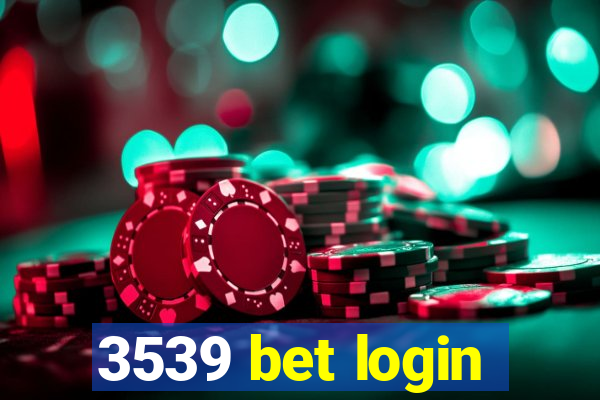 3539 bet login