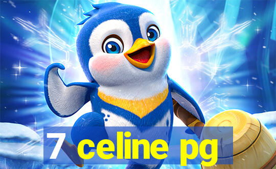 7 celine pg