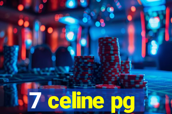 7 celine pg