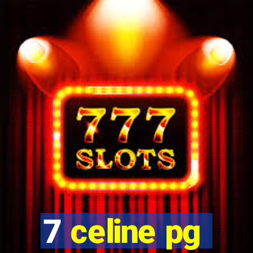 7 celine pg