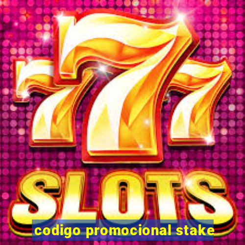 codigo promocional stake