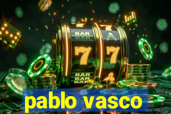 pablo vasco