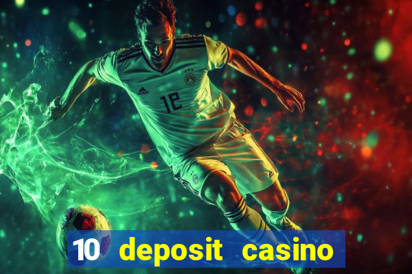 10 deposit casino not on gamstop