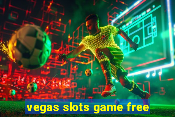 vegas slots game free