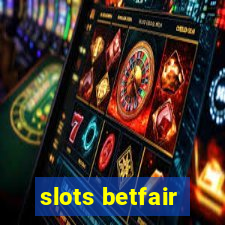 slots betfair