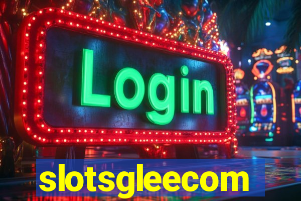 slotsgleecom