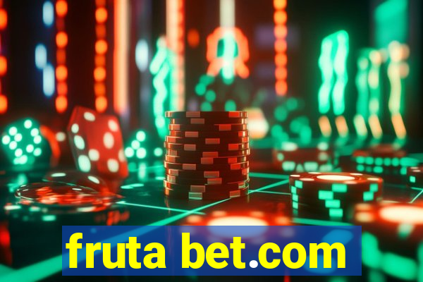 fruta bet.com