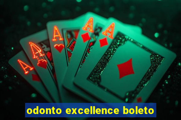 odonto excellence boleto