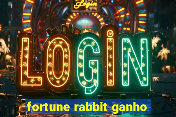 fortune rabbit ganho