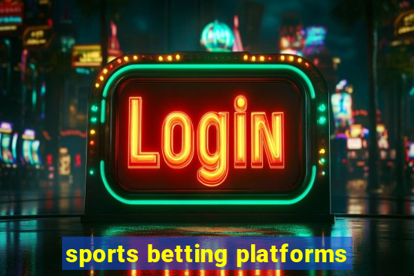 sports betting platforms