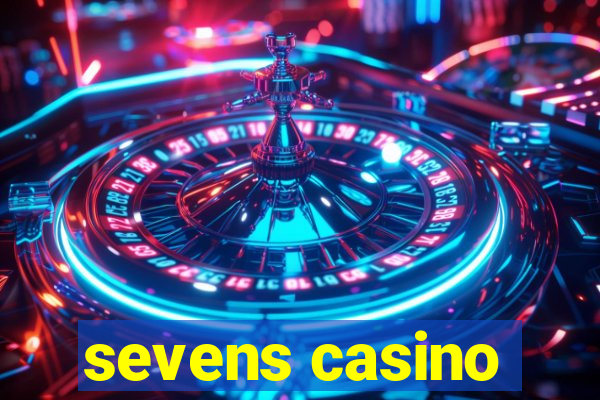 sevens casino