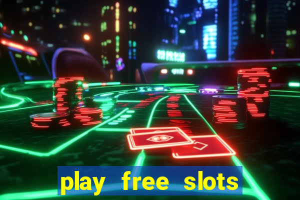 play free slots for free