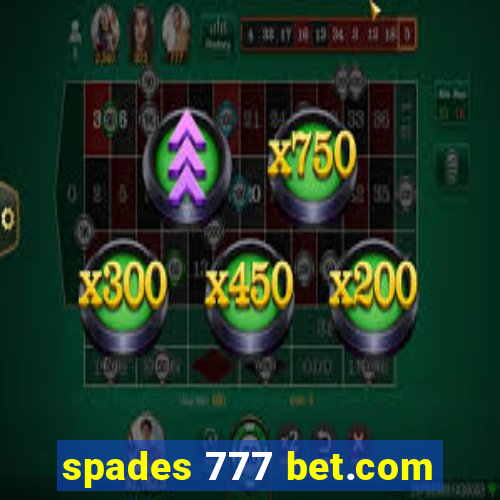 spades 777 bet.com