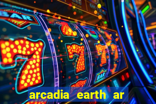 arcadia earth ar las vegas