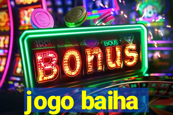 jogo baiha