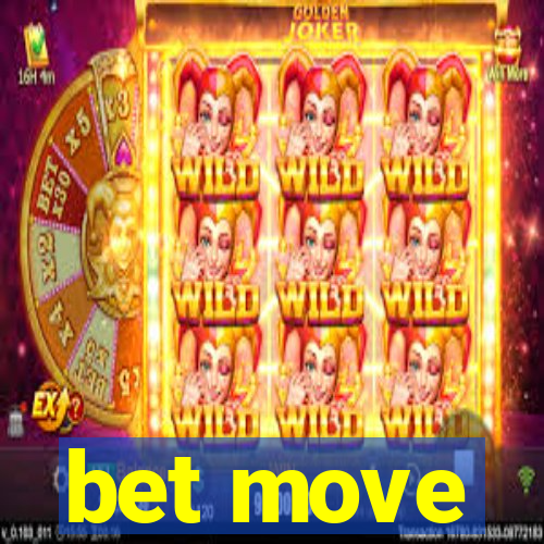 bet move