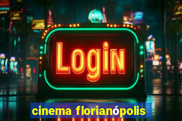 cinema florianópolis