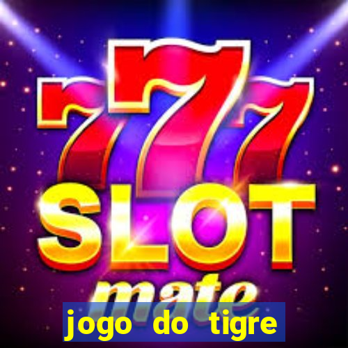 jogo do tigre esporte da sorte