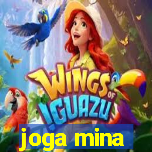 joga mina