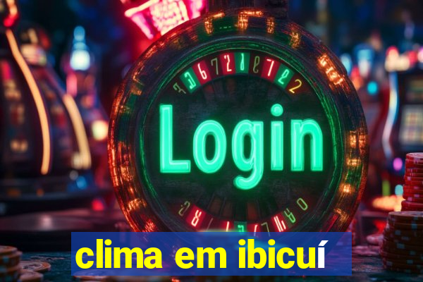 clima em ibicuí