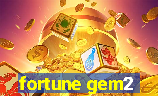 fortune gem2