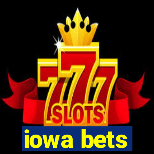 iowa bets