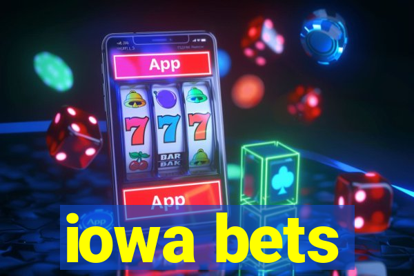 iowa bets