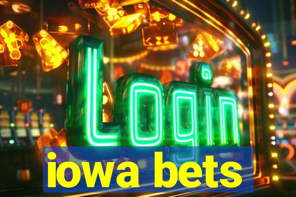 iowa bets