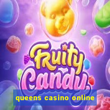 queens casino online