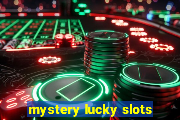 mystery lucky slots