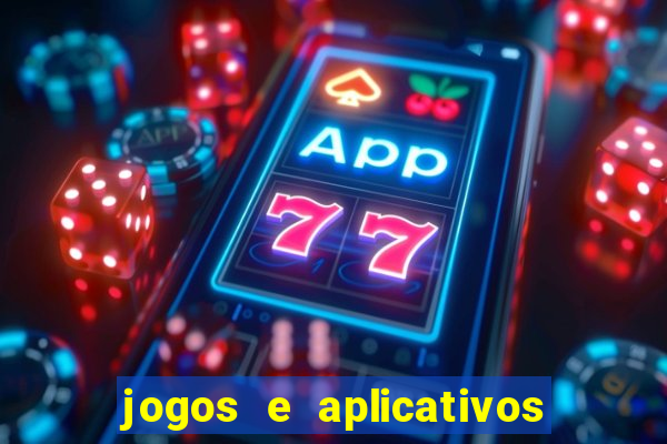 jogos e aplicativos para ganhar dinheiro