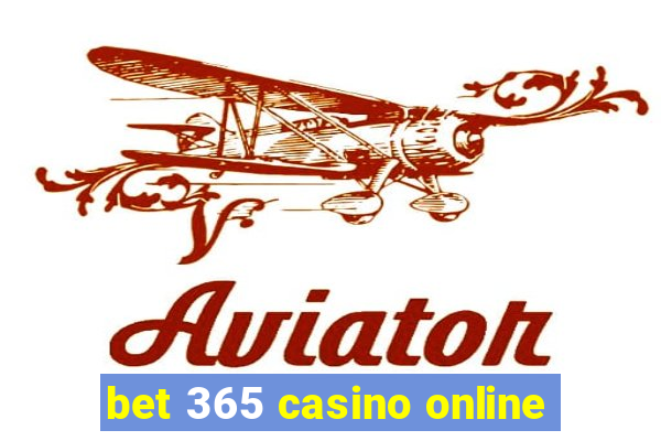 bet 365 casino online