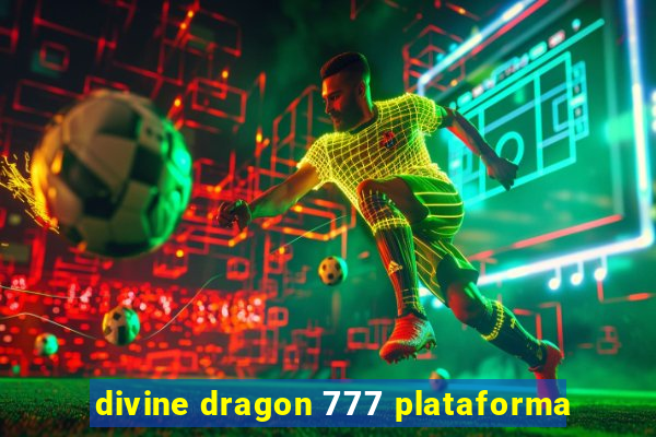 divine dragon 777 plataforma