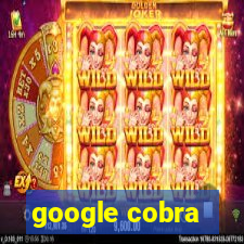 google cobra