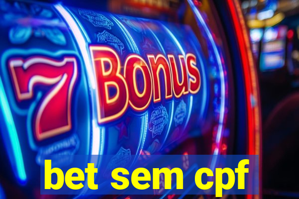 bet sem cpf