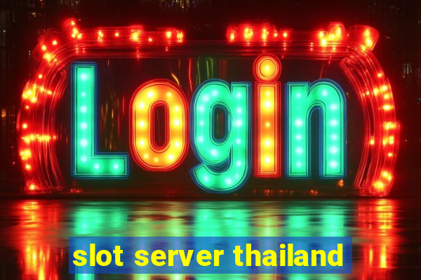 slot server thailand