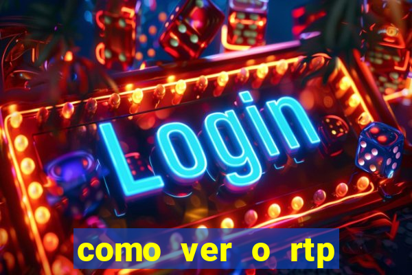 como ver o rtp dos slots