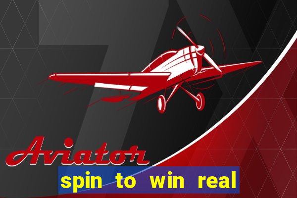 spin to win real cash game