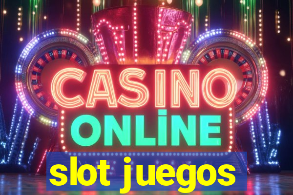 slot juegos