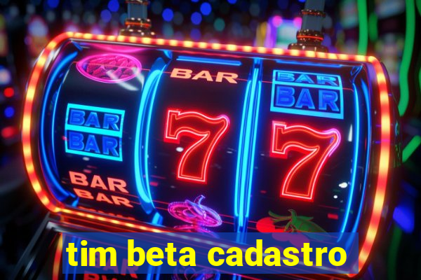 tim beta cadastro