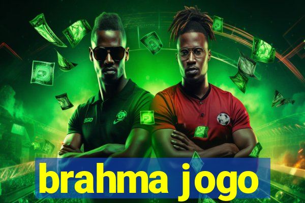 brahma jogo