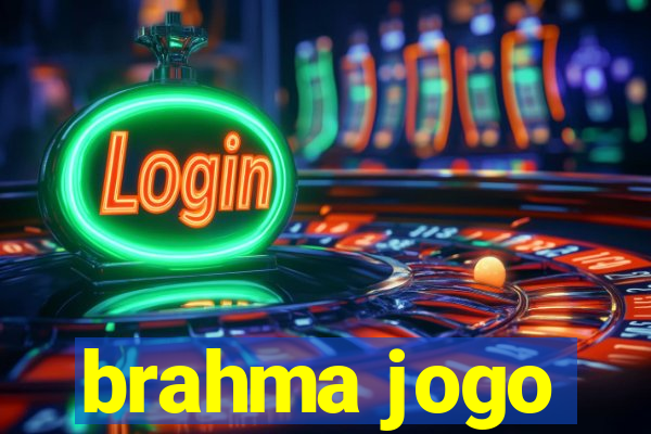 brahma jogo