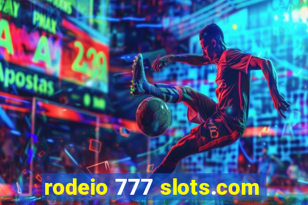 rodeio 777 slots.com