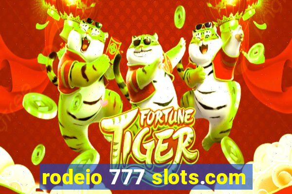 rodeio 777 slots.com