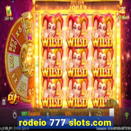 rodeio 777 slots.com