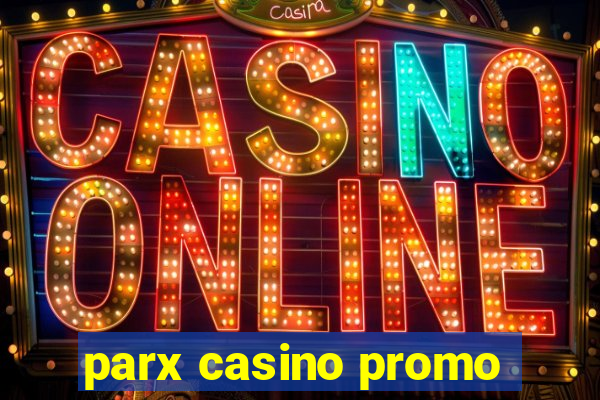 parx casino promo