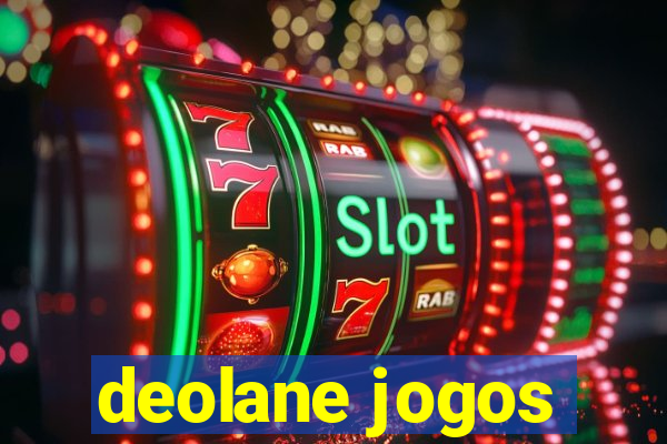 deolane jogos