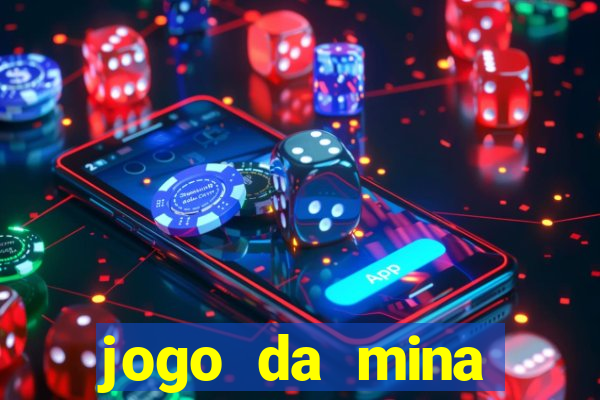 jogo da mina esporte da sorte