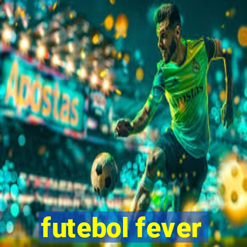 futebol fever