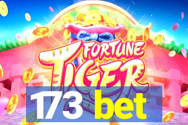 173 bet